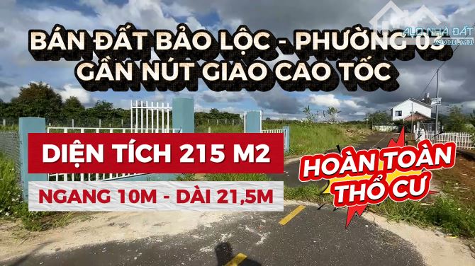 Bán đất Bảo Lộc.DT 215m2 (10m x 21,5m).Full thổ cư.Cách QL.20 chỉ 3,9km.Hạ giá cần bán gấp