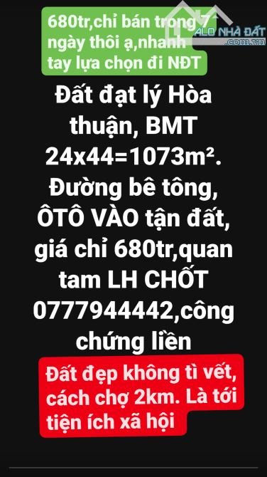 Bán đất ĐẠT LÝ HÒA THUẬN TP BMT ĐĂK LĂK DT 24X44 ĐƯỜNG BÊ TÔNG XE Ô TÔ, GẦN MỌI TIỆN ÍCH L - 1