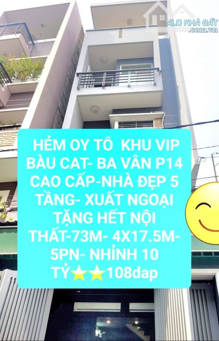 HẺM Ô TÔ KHU VIP BÀU CÁT-BA VÂN-73M-5 TẦNG- TẶNG HẾT NỘI THẤT- NHỈNH 10 TỶ - 1