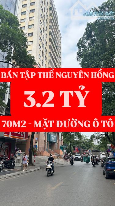 BÁN NHÀ TẬP THỂ NGUYÊN HỒNG, ĐỐNG ĐA - T3x 70M2 - GIÁ 3.2 TỶ- NHÀ MẶT ĐƯỜNG Ô TÔ - XUNG QU