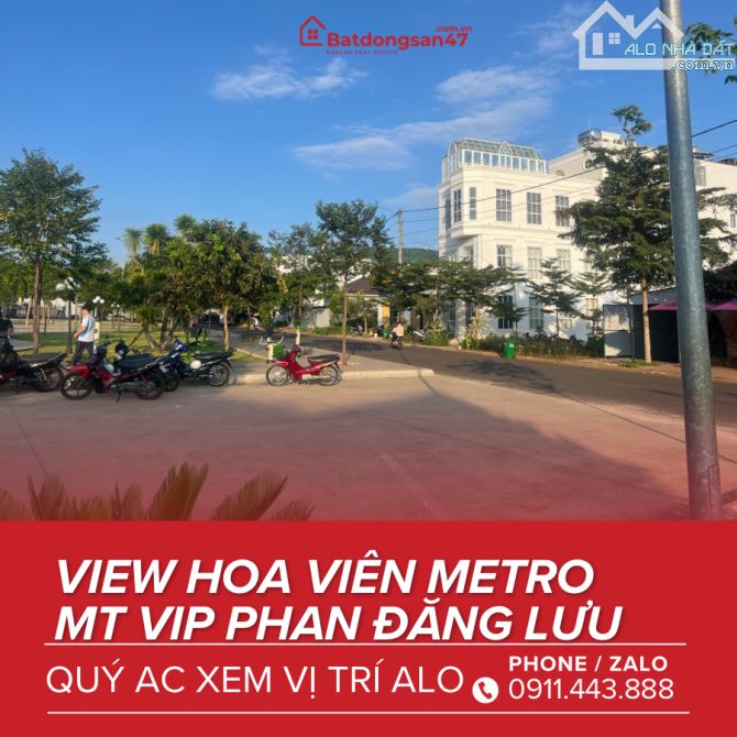 💥BÁN LÔ ĐẤT VIEW HOA VIÊN METRO PHAN ĐĂNG LƯU