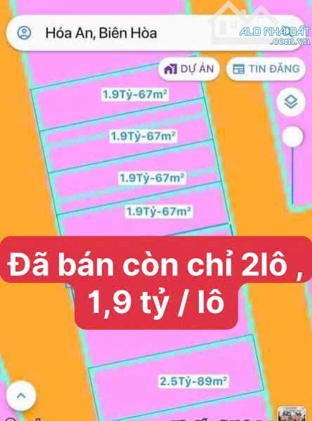 BánLô Đất 67,5m2 vị trí ngay sát đường Hoàng Minh Chánh,p.Hoá An,Biên Hoà giá chỉ 1,9 tỷ