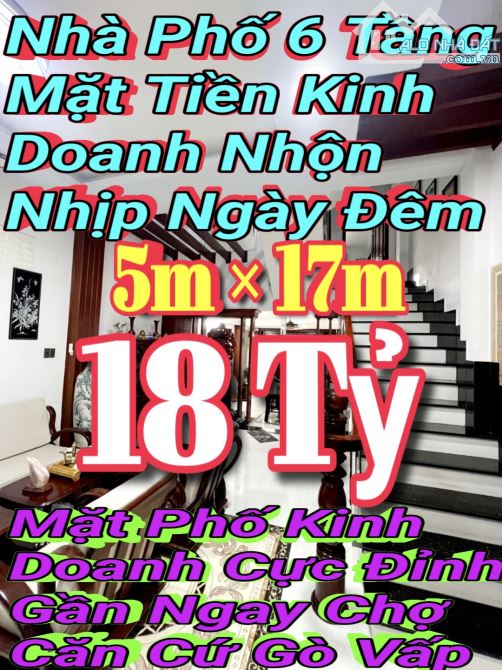 MẶT TIỀN KD Sầm Uất - Gần Phan Văn Trị - 6 Tầng - 5 × 17 - 18 TỶ - Chợ Căn Cứ Gò Vấp