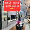 căn nhà ngõ 371 KIM MÃ - hơn 5 tỷ - gần Hồ Giảng Võ