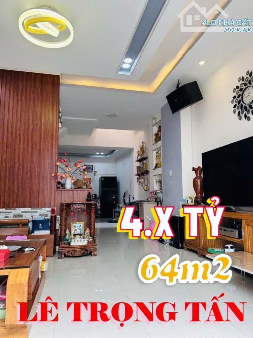 BÁN NHÀ LÊ TRỌNG TẤN 3 TẦNG 64m2 NGANG  4M OTO NGAY MẶT TIỀN 4.X TỶ