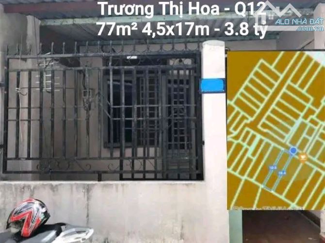 Chủ bán căn nhà 77m2 Trương Thị Hoa ngay Metro Q12 giá rẻ  3.8 tỷ