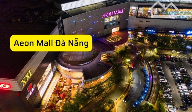 THÔNG TIN DỰ ÁN TTC PLAZA AEON MALL ĐÀ NẴNG - HOTLINE PKD CĐT - 9