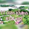 Cần bán lô đất gần bên sông Cái ngay  Thành, Thị trấn Diên Khánh.  - Diên tích: 67,4m (ful