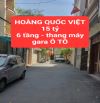 HOÀNG QUỐC VIỆT - 6 tầng, thang máy - gara Ô TÔ -