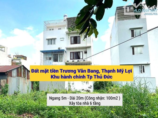 Bán đất mặt tiền đường Trương Văn Bang, Quận 2 - 5x20 - xây 1 trệt - 5 lầu