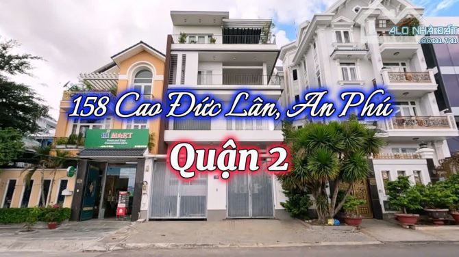 Cần bán Nhà 1 hầm + 4 Tầng mặt tiền Cao Đức Lân , Phường An Phú , Q2. Gía 58 tỷ - 2