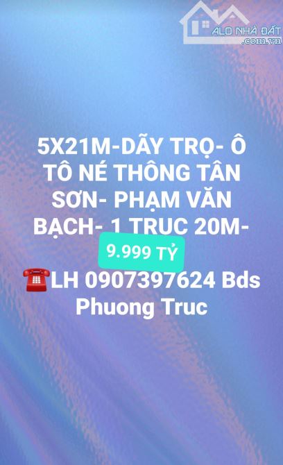 105M- 5X21M- DÃY TRỌ Ô TÔ NÉ THÔNG PHẠM VĂN BẠCH- TÂN SƠN TB- 9.999 TỶ - 1