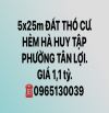 5x25m ĐẤT THỔ CƯ HẺM 861 HÀ HUY TẬP GIÁ CHỈ 1,1 Tỷ