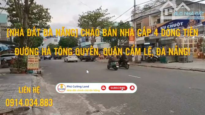 BÁN NHÀ CẤP 4 DÒNG TIỀN ĐƯỜNG HÀ TÔNG QUYỀN - CẨM LỆ - ĐÀ NẴNG - 2