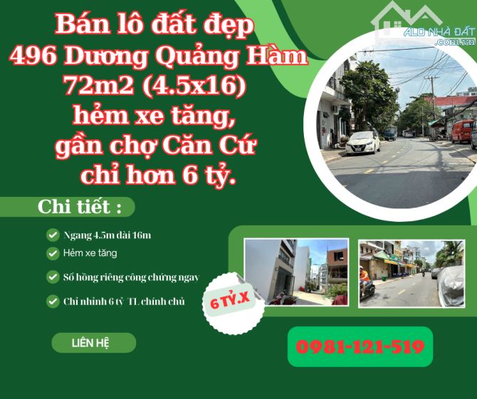 Bán lô đất đẹp 496 Dương Quảng Hàm 72m2 (4.5x16) hẻm xe tăng, gần chợ Căn Cứ chỉ hơn 6 tỷ.