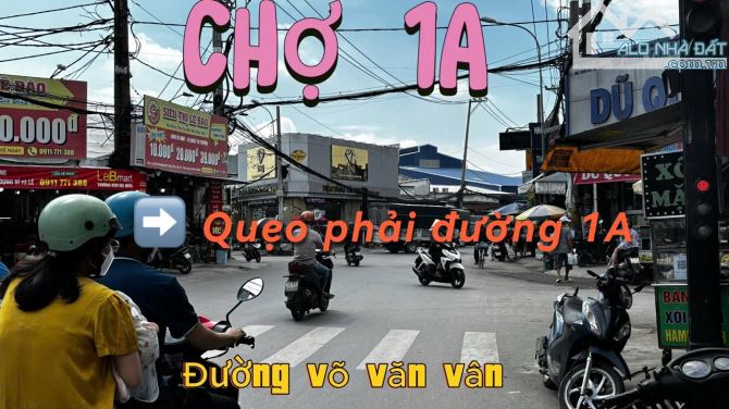 chính chủ bán đất bao xây nhà ngay chợ 1A võ văn vân 790tr - 3