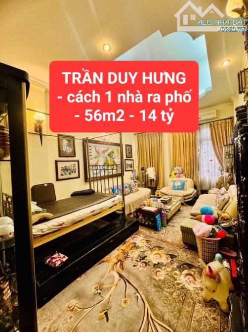 TRÀN DUY HƯNG - cách 1 nhà ra phố - 6 ngủ - ngang rộng 4m -