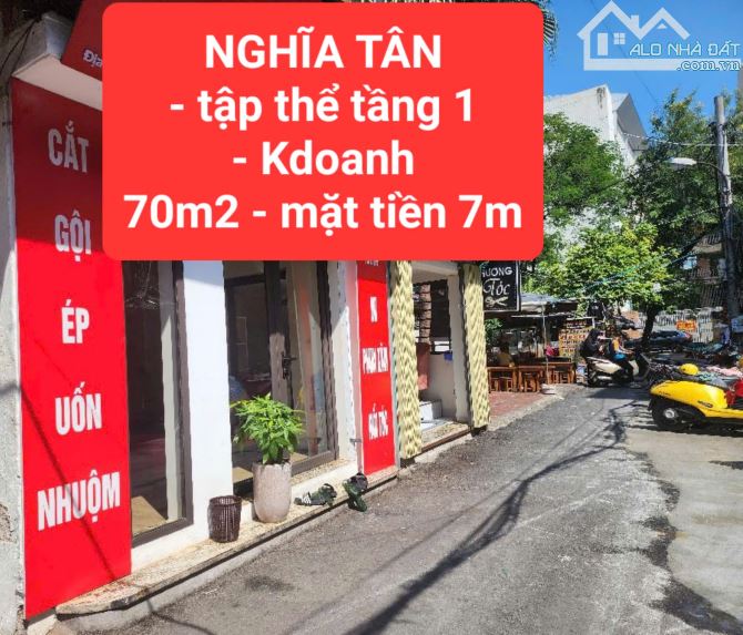 tập thể tầng 1 - NGHĨA TÂN - kinh doanh - 70m2, mặt tiền 7m -