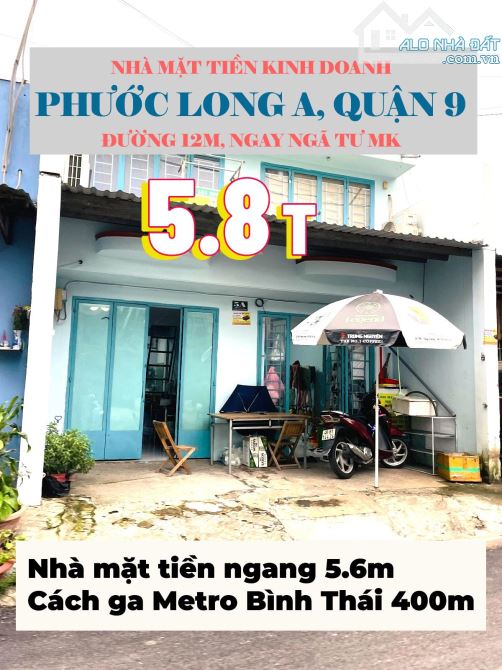 NHÀ MẶT TIỀN KINH DOANH ĐƯỜNG 12M - NGAY NGÃ TƯ MK, PHƯỚC LONG A - 56m2 - 5.8 TỶ