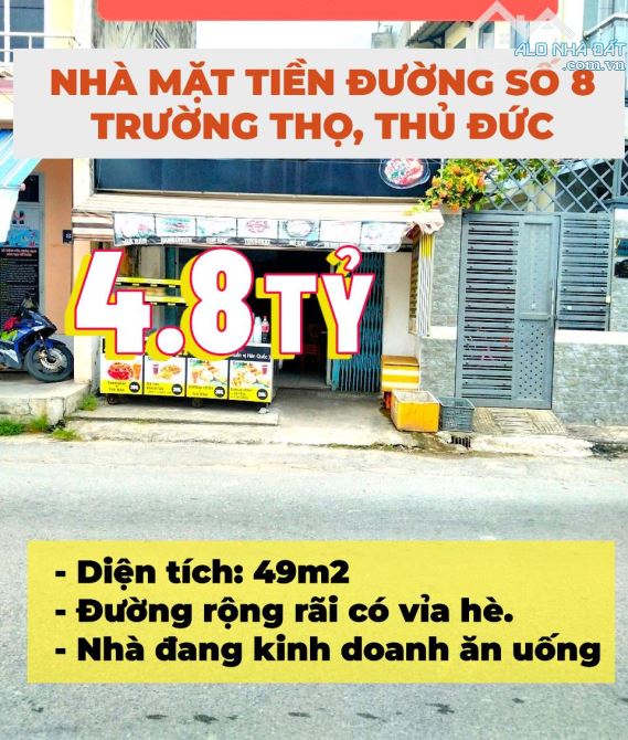 BÁN NHÀ MẶT TIỀN ĐƯỜNG SỐ 8 - GẦN UBND TRƯỜNG THỌ, THỦ ĐỨC - 49m2 - 4.8 TỶ