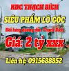 KDC THẠCH BÍCH - LÔ GÓC - ĐỐI LƯNG ĐƯỜNG DẪN THẠCH BÍCH - 𝐆𝐢á: 𝟐 𝐓ỷ 𝟓𝐱𝐱𝐱