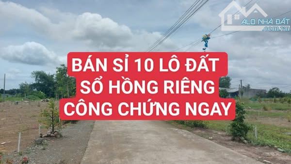 BÁN SỈ 10 LÔ ĐẤT GIÁ CHỈ CÓ 9 TRIỆU/ M2 - THỔ CƯ-SỔ HỒNG RIÊNG- KẾ BẾN HÓC MÔN