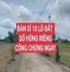 BÁN SỈ 10 LÔ ĐẤT GIÁ CHỈ CÓ 9 TRIỆU/ M2 - THỔ CƯ-SỔ HỒNG RIÊNG- KẾ BẾN HÓC MÔN