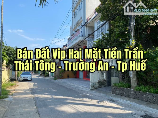 Bán Đất HAI MẶT TIỀN Trần Thái Tông - Trường An - Huế -Vip Đẹp Chỉ 3.1 Tỷ Qu - 1