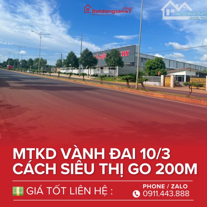 💥BÁN LÔ ĐẤT MTKD VÀNH ĐAI 10/3 -30/4 - 1