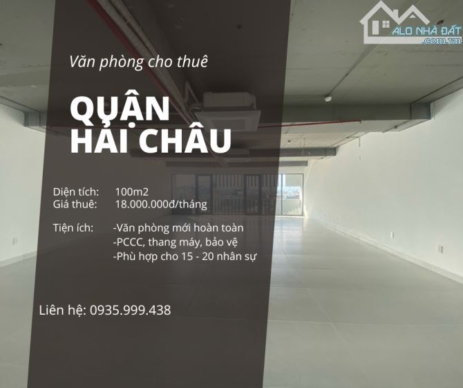 Cho thuê văn phòng 100 m2 – 18 tr/tháng, mới hoàn toàn. LH: OFFICE DANANG