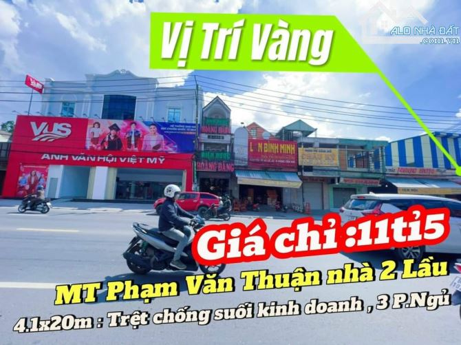 HÀNG HIẾM PHẠM VĂN THUẬN VỊ TRÍ VÀNG  Bán nhà 2 Lầu đường phạm văn thuậ TP Biên Hoà - 1