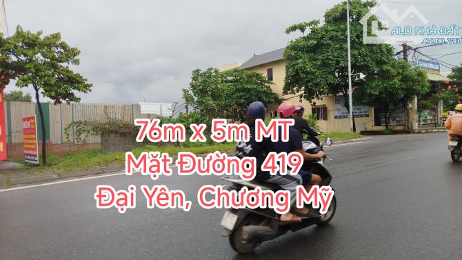 1 Mảnh Duy Nhất, Mặt Đường Tỉnh Lộ 419, Đại Yên, Chương Mỹ, 76m2, Nhỉnh 4 Tỷ.