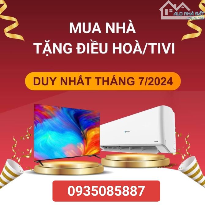 MUA NHÀ LIỀN TAY - RINH NGAY TIVI/ĐIỀU HOÀ - DUY NHẤT TRONG THÁNG 7