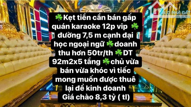 Kẹt tiền bán quán karaoke 5 tầng 12 phòng vip đường7,5m ngay ĐH NGOẠI NGỮ sinh lời 50tr/th