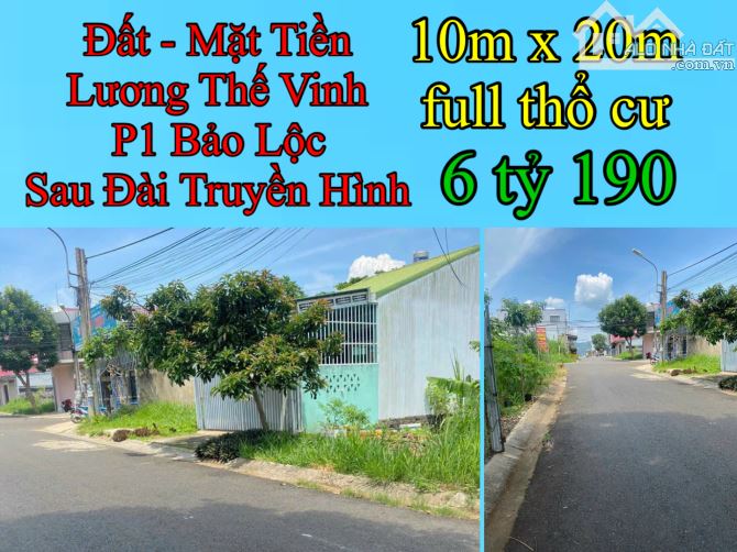 6 tỷ 190 - 10m x 20m - full thổ cư - Bán Đất Bảo Lộc p1 - Mặt Tiền Lương Thế Vinh Bảo Lộc