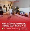 💥NHÀ 1 MÊ MẶT TIỀN HOÀNG VĂN THÁI - KHU METRO