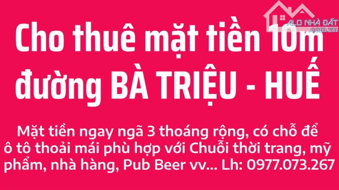 Cho thuê 10m mặt tiền Bà Triệu ngay ngã 3 khu vực sầm uất nhất Tp Huế