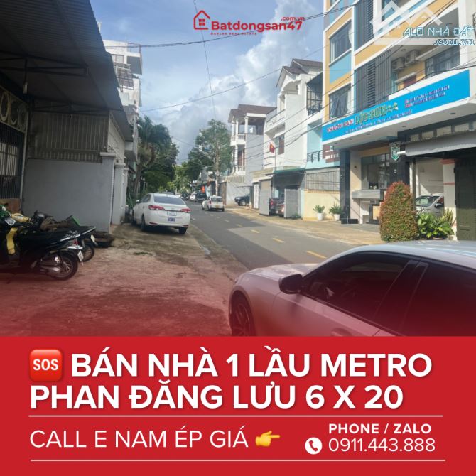 💥BÁN NHÀ 1 LẦU MT PHAN ĐĂNG LƯU METRO - 1