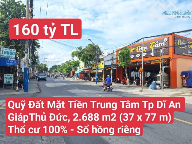 🆘 Quỹ Đất Mặt Tiền Giáp Thủ Đức,Trung Tâm Thành Phố , P. An Bình , Tp. Dĩ An