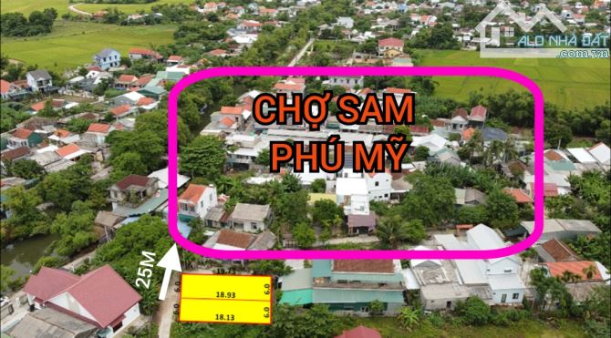 Mở bán 2 lô đất Phú Mỹ, cách chợ Sam đúng 25m giá chỉ 8xx/lô. - 1