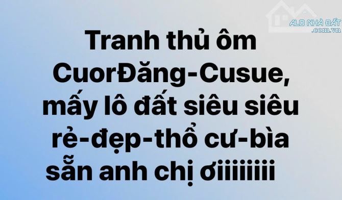 DUY NHẤT SÓT LẠI 1 LÔ ĐẤT THỔ CƯ 100% GIÁ RẺ NHẤT KHU VỰC CUÔRDANG-QL14-KM15 - 3