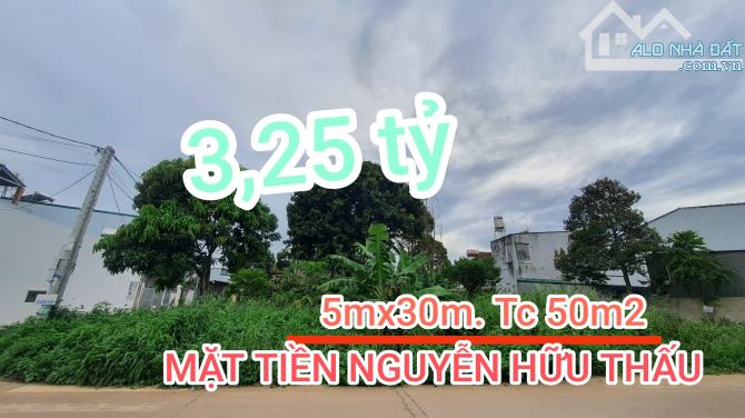 Đất (5mx30m) mặt tiền đường Nguyễn Hữu Thâú- Tân Lợi.