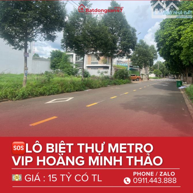 🆘BÁN LÔ BIỆT THỰ VIP METRO HOÀNG MINH THẢO