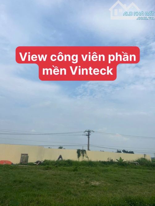 VIEW CÔNG VIÊN VINTECK-ĐẤT VUÔNG VẮN- X4 THÔN ĐỒNG NGUYÊN KHÊ- CÁCH VÕ NGUYÊN GIÁP 200M