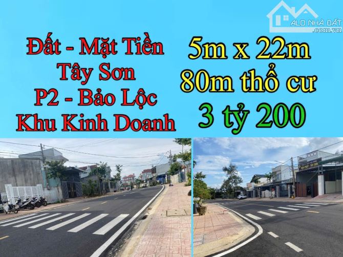 3 tỷ 200 - 5m x 22m - 80m thổ cư - Bán Đất Bảo Lộc: Mặt Tiền Tây Sơn - P2 Bảo Lộc