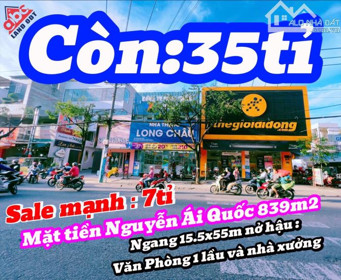 NP014 🆘 GIẢM GẤP 7tỉ ( 42tỉ 👉35tỉ ) 🆘 Mặt tiền hiếm có Nguyễn Ái Quốc gần 1000m2  ➡️Bán