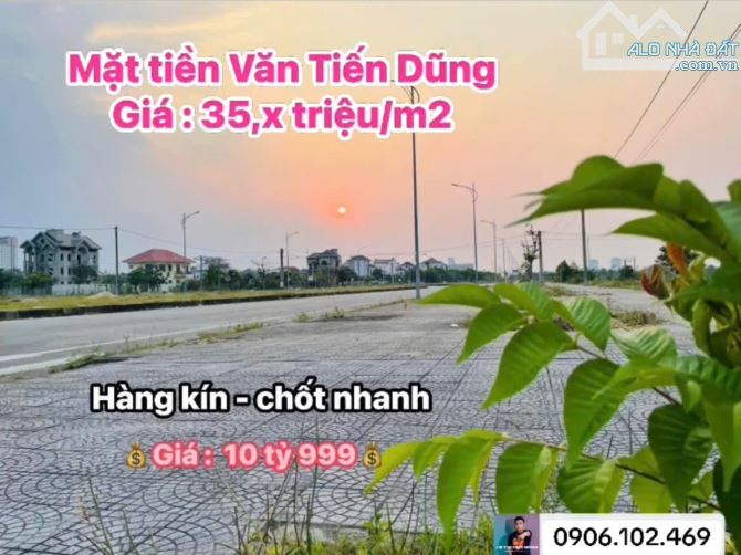 TÔI CẦN BÁN LÔ ĐẤT 307M2 - MẶT TIỀN VĂN TIẾN DŨNG , GẦN AEON MALL - GIÁ CHỈ 35,X TRIỆU/M2