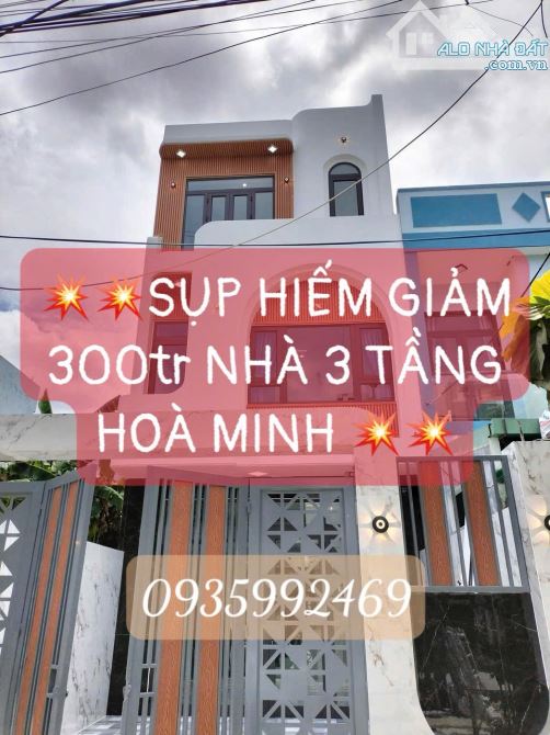 SỤP HIẾM NHÀ 3TẦNG HOÀ MINH VỀ GIÁ RẺ