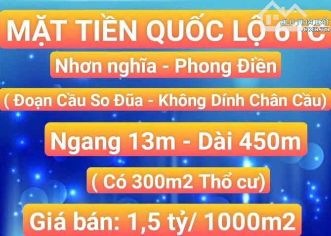 BÁN ĐẤT MẶT TIỀN QUỐC LỘ 61C - NHƠN NGHĨA PHONG ĐIỀN - TP. CẦN THƠ