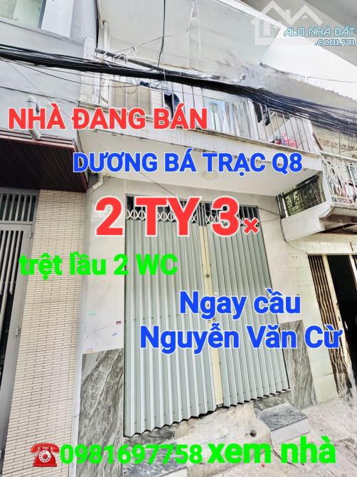 Bán nhà Dương Bá Trạc p1 Q8, chỉ 2,3tyx SHR dân cư hiện hữu, gần cầu Nguyễn Văn Cừ, còn TL - 3